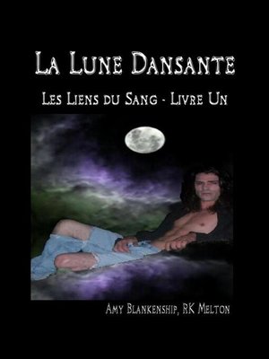 cover image of La Lune Dansante (Les Liens Du Sang--Livre Un)
